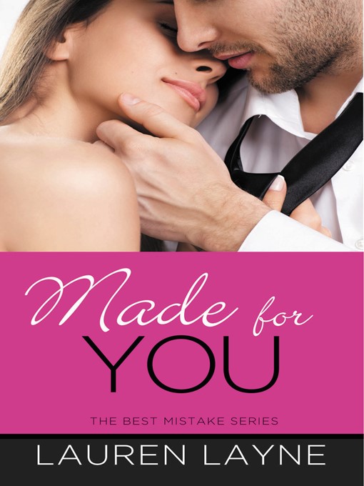 Title details for Made for You by Lauren Layne - Available